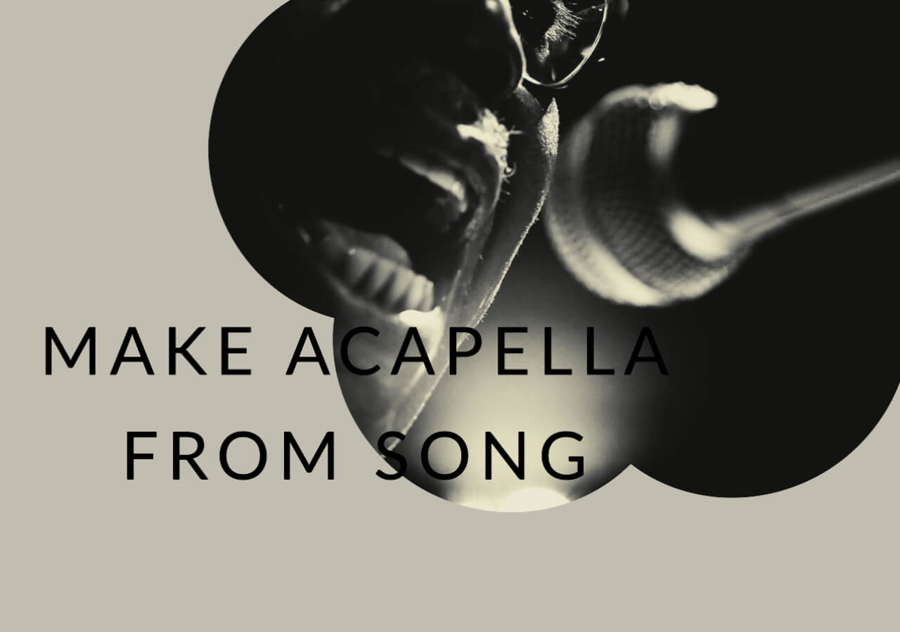 make acapella from song
